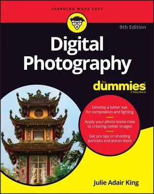 La photographie numérique pour les Nuls - Digital Photography for Dummies