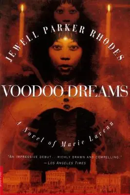 Rêves vaudous : Un roman de Marie Laveau - Voodoo Dreams: A Novel of Marie Laveau