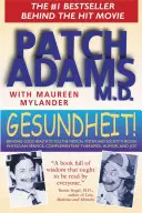 Gesundheit ! Apporter la santé à soi-même, au système médical et à la société grâce au service des médecins, aux thérapies complémentaires et à l'humour. - Gesundheit!: Bringing Good Health to You, the Medical System, and Society Through Physician Service, Complementary Therapies, Humor