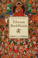 Le bouddhisme tibétain essentiel - Essential Tibetan Buddhism