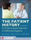 L'histoire du patient : Approche fondée sur des données probantes - The Patient History: Evidence-Based Approach