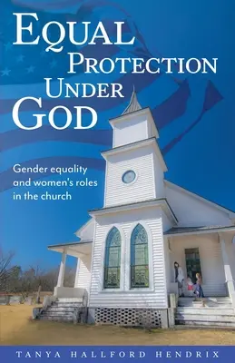 L'égalité de protection devant Dieu - Equal Protection Under God