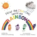 Comment les crayons de couleur ont sauvé l'arc-en-ciel, 1 - How the Crayons Saved the Rainbow, 1