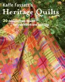 Les quilts du patrimoine de Kaffe Fassett - Kaffe Fassett's Heritage Quilts