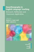 Duoethnographie dans l'enseignement de l'anglais : recherche, réflexion et application en classe - Duoethnography in English Language Teaching: Research, Reflection and Classroom Application