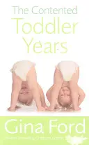 Les années de contentement du tout-petit - The Contented Toddler Years