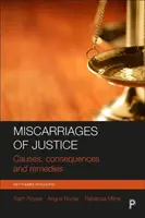 Erreurs judiciaires : Causes, conséquences et remèdes - Miscarriages of Justice: Causes, Consequences and Remedies