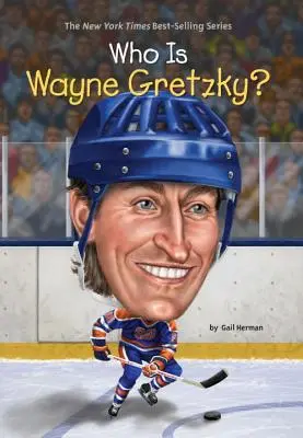 Qui est Wayne Gretzky ? - Who Is Wayne Gretzky?