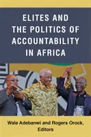 Les élites et la politique de responsabilité en Afrique - Elites and the Politics of Accountability in Africa