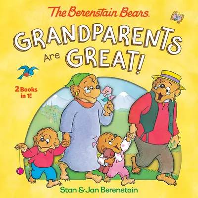 Les grands-parents sont formidables ! (les ours Berenstain) - Grandparents Are Great! (the Berenstain Bears)