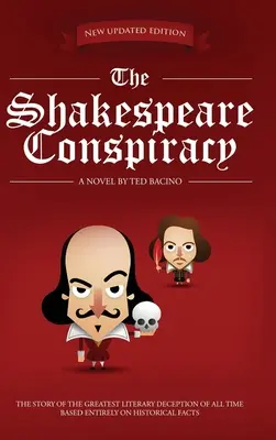 La conspiration Shakespeare : Un roman sur la plus grande tromperie littéraire de tous les temps - The Shakespeare Conspiracy: A Novel About the Greatest Literary Deception of All Time