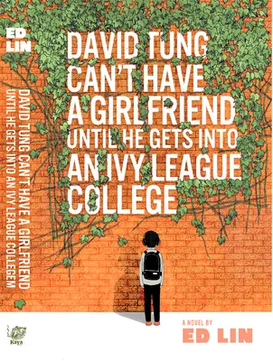 David Tung ne peut pas avoir de petite amie tant qu'il n'a pas été admis dans une université de l'Ivy League - David Tung Can't Have a Girlfriend Until He Gets Into an Ivy League College