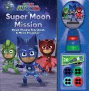 Pj Masks : Super Moon Mission Movie Theater & Storybook - Pj Masks: Super Moon Mission Movie Theater & Storybook