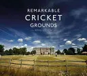 Des terrains de cricket remarquables - Remarkable Cricket Grounds