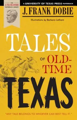 Contes du Texas d'antan - Tales of Old-Time Texas