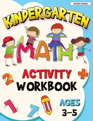 Preschool Math Activity Book Ages 3-5 : Le livre d'activités de mathématiques pour les enfants d'âge préscolaire, les mathématiques pour les enfants d'âge préscolaire à la maison, le livre d'activités de mathématiques pour les enfants d'âge préscolaire. - Preschool Math Activity Book Ages 3-5: Math Workbook for Preschoolers, Preschool Math at Home, Preschool Math Workbook