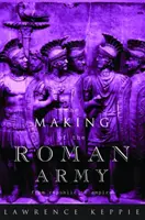 L'armée romaine - De la République à l'Empire - Making of the Roman Army - From Republic to Empire