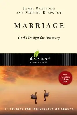 Le mariage : Le dessein de Dieu pour l'intimité - Marriage: God's Design for Intimacy