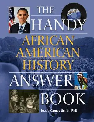 Le livre pratique de l'histoire afro-américaine - The Handy African American History Answer Book
