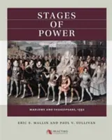 Les étapes du pouvoir : Marlowe et Shakespeare, 1592 - Stages of Power: Marlowe and Shakespeare, 1592