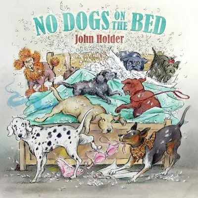 Pas de chien sur le lit - No Dogs on the Bed