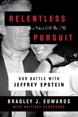Poursuite sans relâche : Notre combat contre Jeffrey Epstein - Relentless Pursuit: Our Battle with Jeffrey Epstein