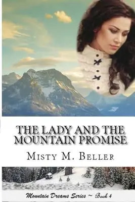 La dame et la promesse de la montagne - The Lady and the Mountain Promise