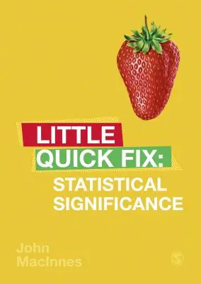 Signification statistique : Petite solution rapide - Statistical Significance: Little Quick Fix