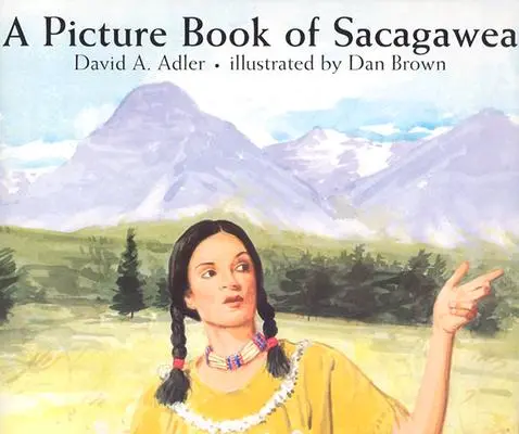 Un livre d'images de Sacagawea - A Picture Book of Sacagawea