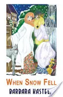 Quand la neige tombe - When Snow Fell