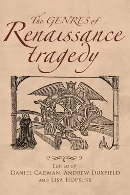 Les genres de la tragédie de la Renaissance - The genres of Renaissance tragedy