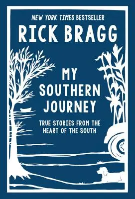 Mon voyage dans le Sud : Histoires vraies du cœur du Sud - My Southern Journey: True Stories from the Heart of the South