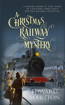 Un mystère ferroviaire de Noël - A Christmas Railway Mystery