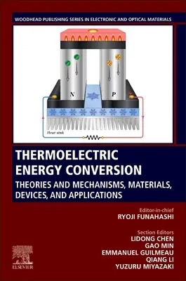 Conversion de l'énergie thermoélectrique : Théories et mécanismes, matériaux, dispositifs et applications - Thermoelectric Energy Conversion: Theories and Mechanisms, Materials, Devices, and Applications