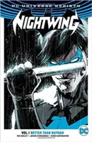 Nightwing, tome 1 : Mieux que Batman (Rebirth) - Nightwing, Volume 1: Better Than Batman (Rebirth)