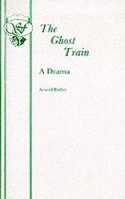 Le train fantôme - The Ghost Train