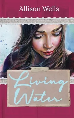 L'eau vive - Living Water