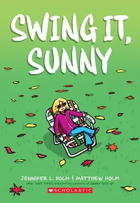 La vie de l'homme (La vie de l'homme, Livre 2), 2 - Swing It, Sunny (Sunny, Book 2), 2