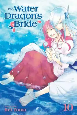 La fiancée du dragon d'eau, tome 10 - The Water Dragon's Bride, Vol. 10