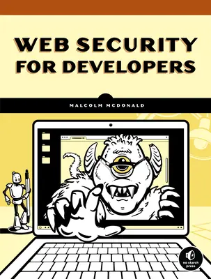 Sécurité Web pour les développeurs : Menaces réelles, défense pratique - Web Security for Developers: Real Threats, Practical Defense