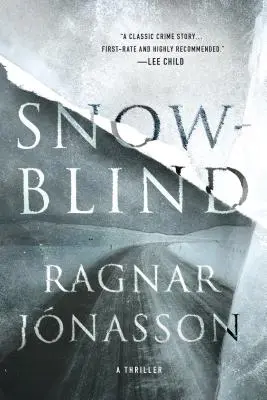 L'aveuglement de la neige : Un thriller - Snowblind: A Thriller