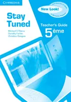 Stay Tuned Guide du professeur pour la 5eme - Stay Tuned Teacher's Guide for 5eme