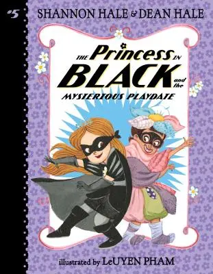 La princesse en noir et le mystérieux rendez-vous de jeu - The Princess in Black and the Mysterious Playdate