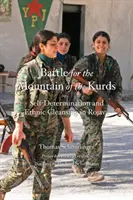 Bataille pour la montagne des Kurdes : Autodétermination et nettoyage ethnique au Rojava - Battle for the Mountain of the Kurds: Self-Determination and Ethnic Cleansing in Rojava