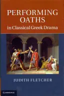 Les serments dans le théâtre grec classique - Performing Oaths in Classical Greek Drama