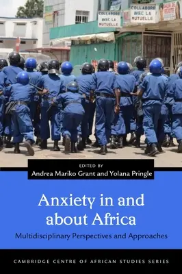 L'anxiété en Afrique et à propos de l'Afrique : Perspectives et approches multidisciplinaires - Anxiety in and about Africa: Multidisciplinary Perspectives and Approaches