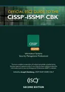 Guide officiel (Isc)2(r) du Cissp(r)-Issmp(r) Cbk(r) - Official (Isc)2(r) Guide to the Cissp(r)-Issmp(r) Cbk(r)