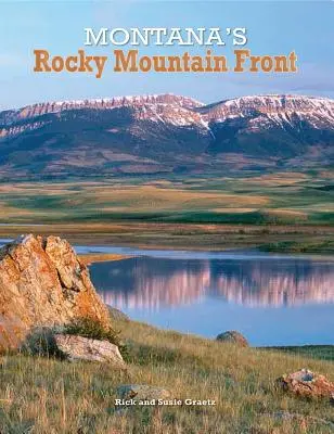 Le front des montagnes Rocheuses du Montana - Montana's Rocky Mountain Front