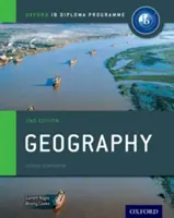 Ib Geography Course Book 2nd Edition : Programme du diplôme d'Oxford Ib - Ib Geography Course Book 2nd Edition: Oxford Ib Diploma Programme