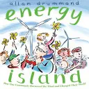 L'île de l'énergie : Comment une communauté a exploité le vent et changé son monde - Energy Island: How One Community Harnessed the Wind and Changed Their World